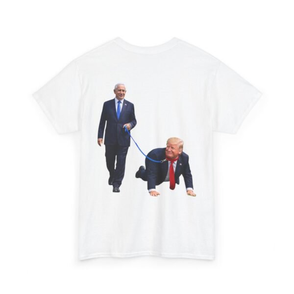 Netanyahu's Loyal Dog | Trump on a Leash - T-shirt