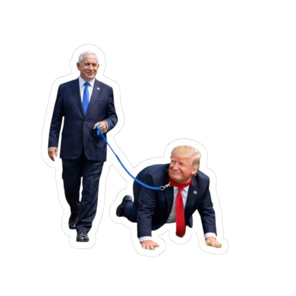 Netanyahu's Loyal dog - Trump on a Leash - Stickers